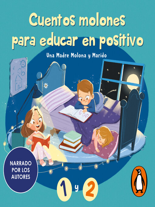 Title details for Cuentos molones para educaren positivo 1 y 2 (narrado por los autores) by Isabel Cuesta - Available